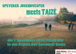 Bild von Taize mit Schriftzug "Speyerer Jugendvesper meets Taizé